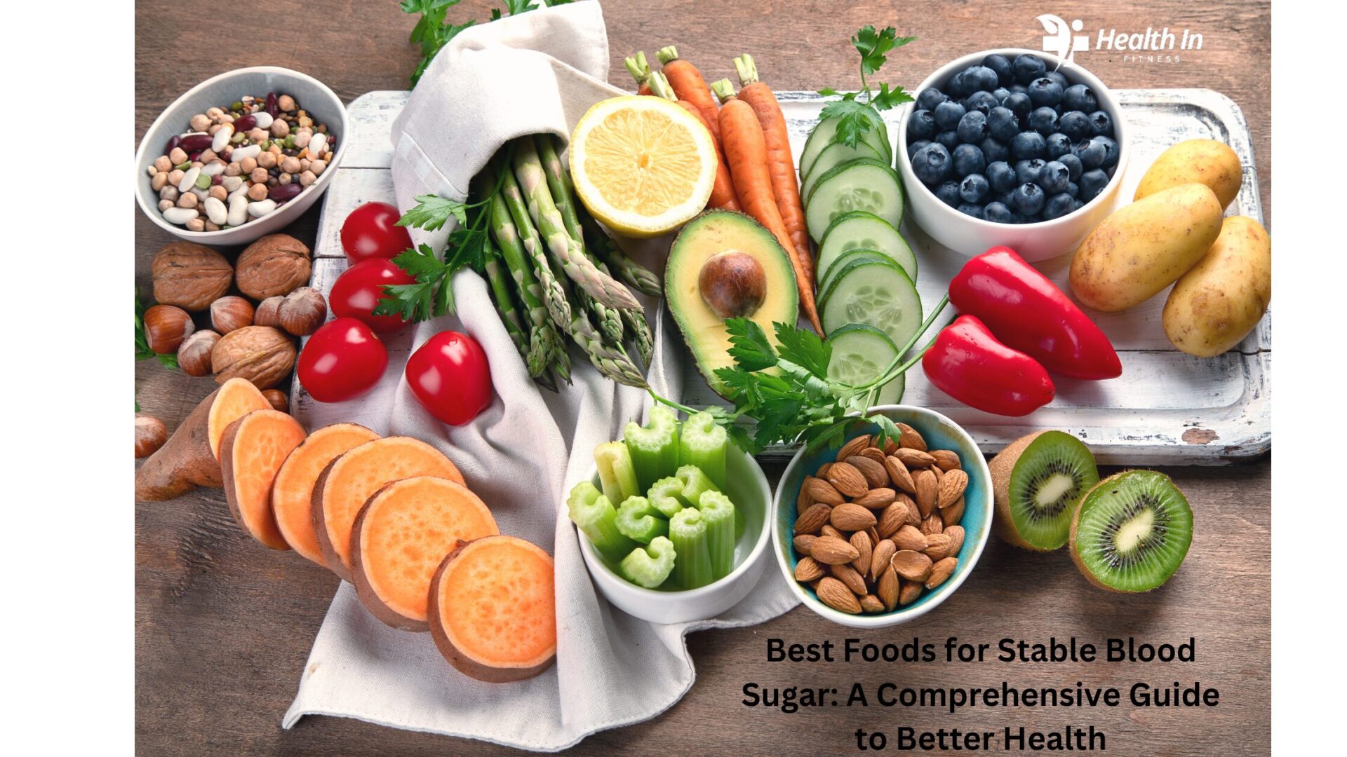 Best Foods for Stable Blood Sugar: A Comprehensive Guide to Better Health